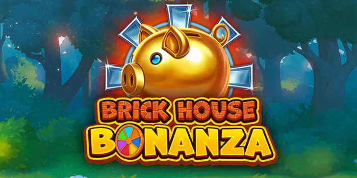 Trik Pilih Game Slot Brick House Bonanza Berdasarkan RTP