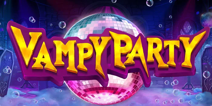 Strategi Main Slot Vampy Party Supaya Modal Tetap Aman