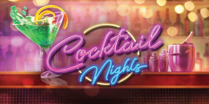 Rahasia Menang Slot Online Cocktail Nights Cuan Melimpah Terus