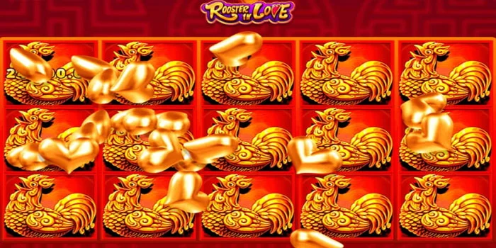 Bocoran Jitu Bermain Slot Rooster In Love Dapat Jackpot Besar