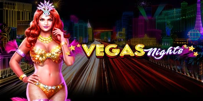 Langkah Penting Bermain Slot Vegas Nights Agar Mudah Menang