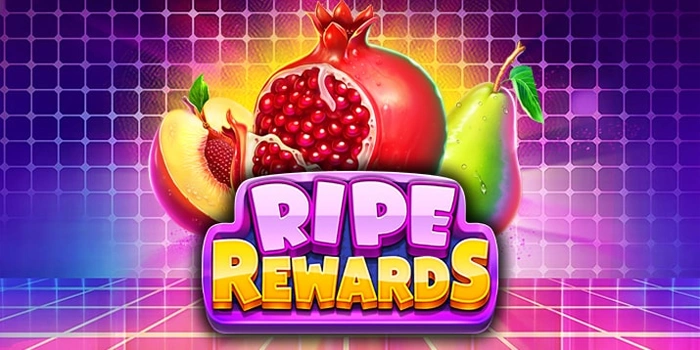 Strategi Cuan Besar dari Permainan Slot Ripe Rewards Terpercaya